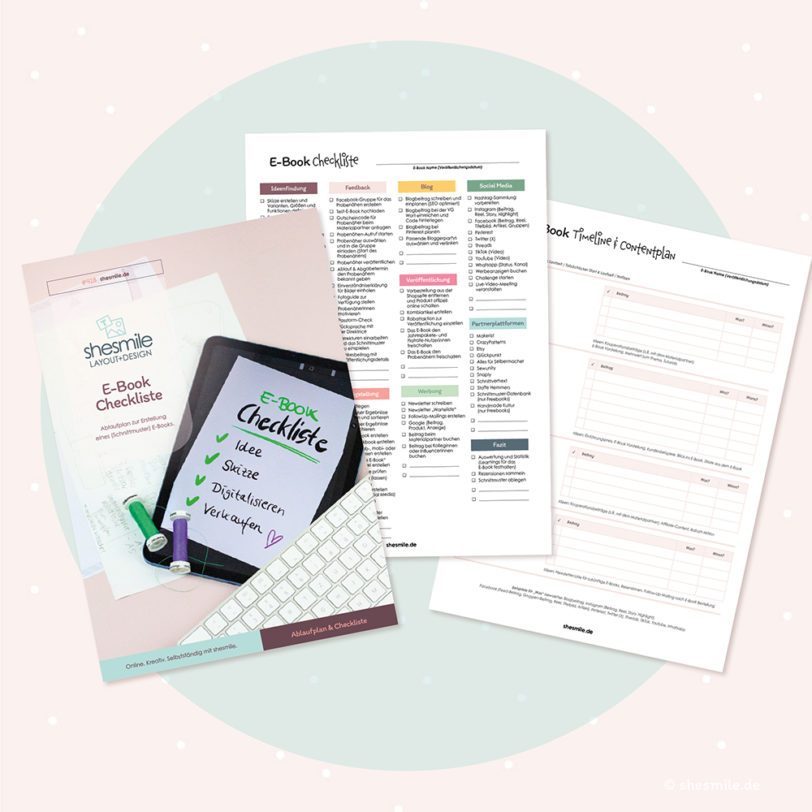 Checkliste, Timeline und Contentplan gestaltet als PDF-E-Book von shesmile Layout+Design für die gut organisierte und strukturierte Arbeit an der (Schnittmuster) E-Book Erstellung. Der Fahrplan für dein Online Business.