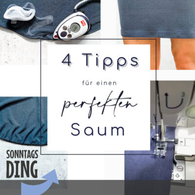 Meine Herzenswelt - Sonntagsding - 4 Tipps für einen perfekten Saum - Die Ebookmacher