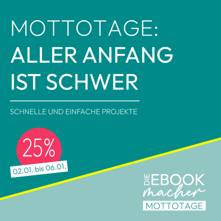 Aller Anfang ist schwer Mottotage Januar 2025 – Schnittmuster im Sale – Die Ebookmacher